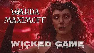 Wanda Maximoff || Wicked Game.