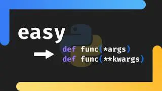 *args vs **kwargs Explained in 8 Minutes