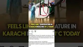 karachi temperature on fire ,huge risk of heat strokes #dailyupdate #news #karachi #viral #geonews