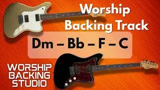 WORSHIP BACKING TRANK F Major | Dm &ndash; Bb &ndash; F &ndash; C | 70 BPM  | Guitar Backing Track