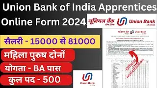 Union Bank of India Apprentices Recruitment 2024 Apply Online for 500 Post