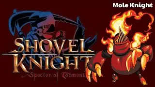 Shovel Knight: Specter of Torment - Mole Knight