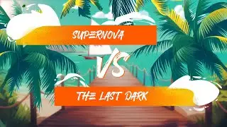 (RU) Supernova vs The Last Dark | map 1 | DPC CN 2023 Tour 3: Division II | by Adekvat & ArsZeeqq