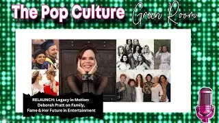 RELAUNCH: Legacy in Motion: Deborah Pratt on Family, Fame & Her Future in Entertainment