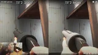 TF2 2007 vs now | A Deep Analysis