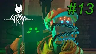 STRAY GAMEPLAY - Ep 13 - Chapter 10 - Midtown - Nightclub - Blazer Is Mean!