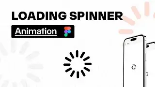 Loading Spinner Animation in Figma