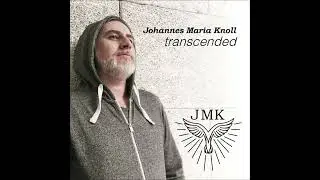 Johannes Maria Knoll - his first coming