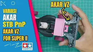 VARIASI AKAR STB MAX TUNED/STB PnP SUPER 2 CHASSIS || 【ミニ四駆】TAMIYA MINI 4WD