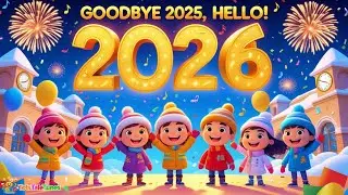 Goodbye 2025, Hello 2026 🎉 | Happy New Year Song for Kids | TotsTaleTunes Original Rhyme