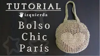 ✨BOLSO CHIC PARIS | 💛TUTORIAL CROCHET | 🤚🏻ZURDA | CHIC DIY #bolsored #crochet #ganchillo #zurda