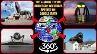 VR 360&deg; - Top 4 Scary Trevor Henderson Creatures Spotted on Google Earth!