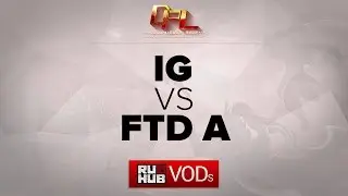 IG vs FTD.A,DPL,game 2
