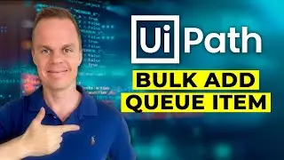 UiPath | Bulk Add Queue Item | An Easy Guide