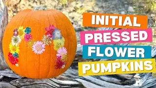 Initial Pressed Flower Pumpkin