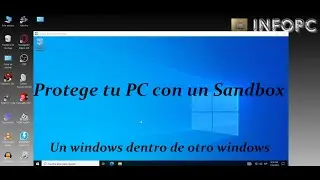 C&oacute;mo instalar un sandbox en windows 10