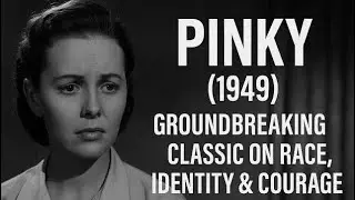 Black woman passing for white &ldquo;Pinky&rdquo; (1949) &ndash; Groundbreaking Classic on Race, Identity & Courage