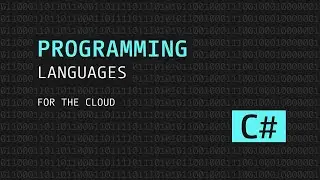 Programming Languages for the Cloud: C#