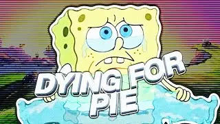 ＤＹＩＮＧ　ＦＯＲ　ＰＩＥ🥧