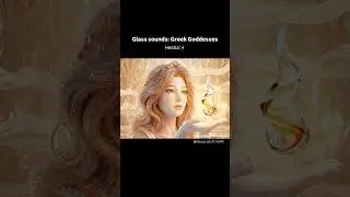 AI ASMR Relaxing crystall glass sounds: Greek Goddesses💎 #aiasmr #asmr