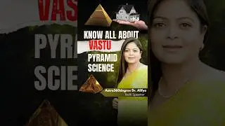 Know all about Pyramid Science in Vastu!