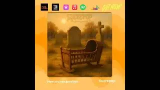 How you say goodbye - Sucrepop