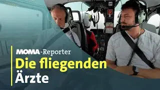 MOMA-Reporter: Die fliegenden Ärzte | ARD Morgenmagazin