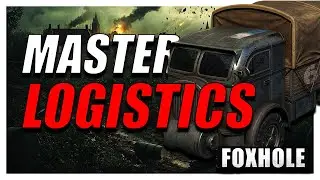 Become a Master of Foxhole Logistics - The Art of Supply for Beginners