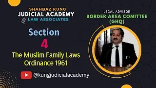 Section 4 & 5 - The Muslim Family Law Ordinance 1961