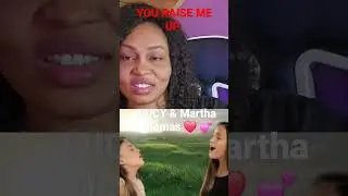 LUCY & MARTHA THOMAS - YOU RAISE ME UP/REACTION #musicreaction#LUCY&MARTHATHOMAS