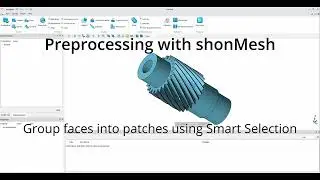 Group Faces with shonMesh&rsquo;s Smart Selection &ndash; Quick and Easy