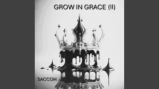 Grow in Grace II