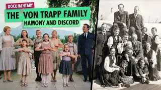 The Von Trapp family, Harmony and Discord Documentary. The story behind The Sound of Music. 1999.