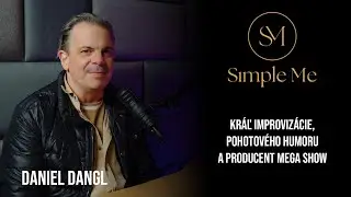 Kr&aacute;ľ improviz&aacute;cie | Simple Me EP8 | Daniel Dangl