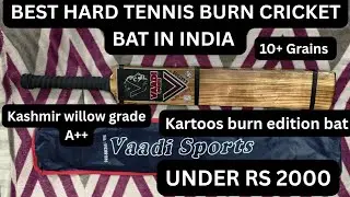 Best Hard Tennis cricket bat | Best Budget Kashmir willow bat | burn edition bat for power hitting 