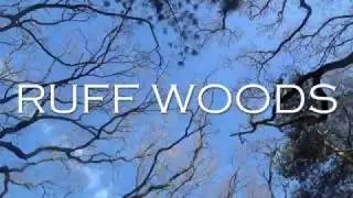 Ruff Woods