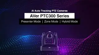 Короткий огляд_PTZ камера Aver PTC300 Series з функцією автоматичного стеження| Інтер Системс