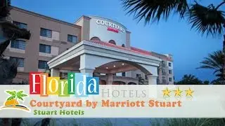 Courtyard by Marriott Stuart - Stuart Hotels, Florida