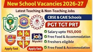 🔥 Latest School Vacancy 2026 | Teaching & Non-Teaching Jobs in Top Schools | PGT TGT PRT | Apply Now