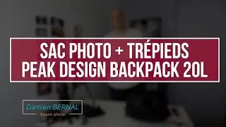 Sac photo + tr&eacute;pieds (Peak design backpack 20L)