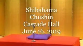 Shibahama - Chushin (June 2019)