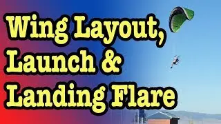 Paramotor Flight#16 Wing Layout, Launch and Landing Flare