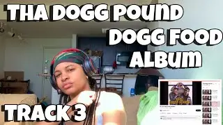 THA DOGG POUND “ DOGG FOOD ALBUM REACTION TRACK 3 “ RESPECT “