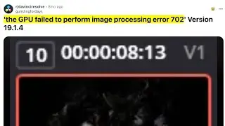 Как исправить ошибку DaVinci Resolve с кодом 702?