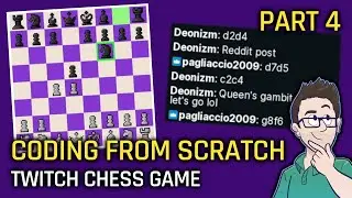 Coding From Scratch #027 - TWITCH CHESS GAME! (Part 4)