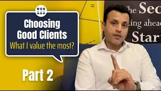 Who is a Good Client? Part 2