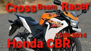 Honda CBR 150R 2014. Cross Beam Racer.crazy bike