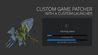 Build a Custom Game Patcher Launcher