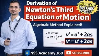 Derivation of Newton&rsquo;s Third Equation of Motion 💯| Algebraic Method | Class 9 & 11 | CBSE Exam