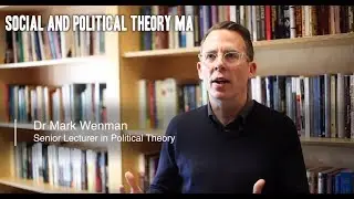 Dr Mark Wenman - Social and Political Theory MA